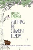 Shattering the Grandest Illusions