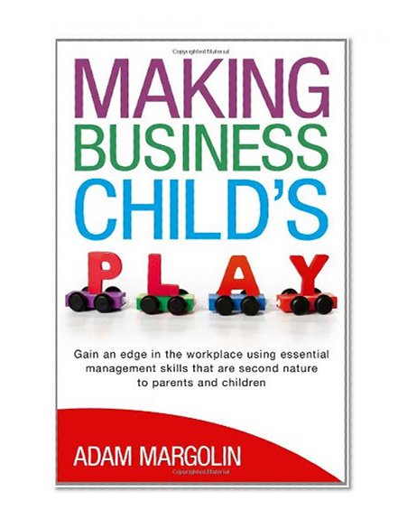 Making Business Child's Play