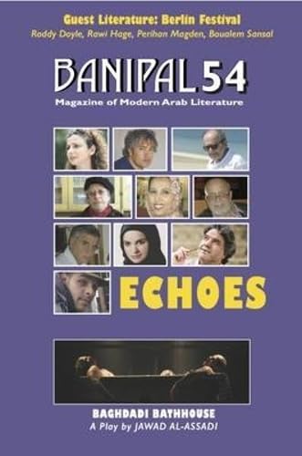 Echoes (Banipal Magazine of Modern Arab Literature) (Arabic, English and French Edition)