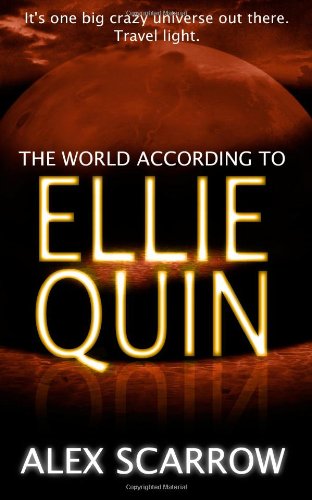 Ellie Quin Book 2: The World According to Ellie Quin: Book 2 in the Ellie Quin Series (Volume 2)