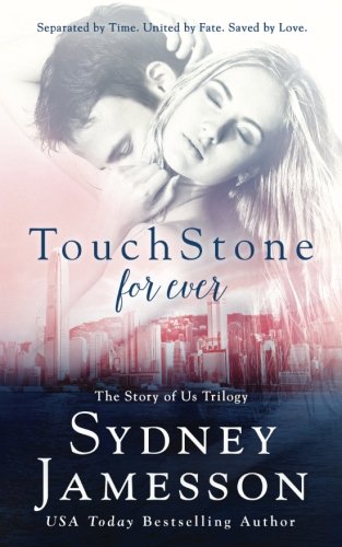 Book Cover TouchStone for ever: #3 The Story of Us Trilogy (The Story of Us Triligy)