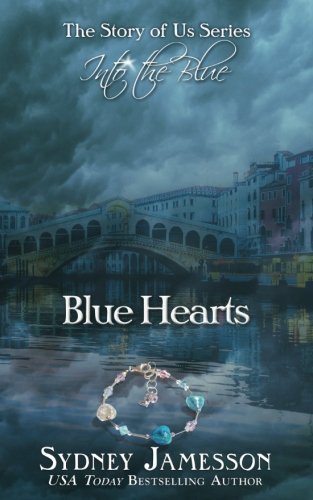 Book Cover Blue Hearts (The Story of Us Series #2: Into the Blue))