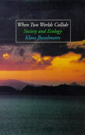 When Two Worlds Collide: Society and Ecology