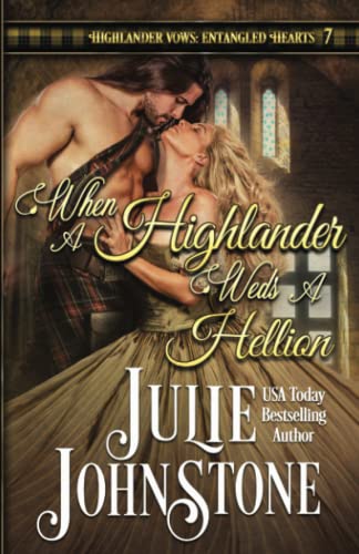 Book Cover When a Highlander Weds a Hellion (Highlander Vows- Entangled Hearts)