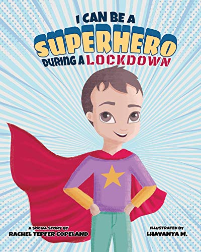Book Cover I Can Be A Superhero During A Lockdown (Super Safety Series)
