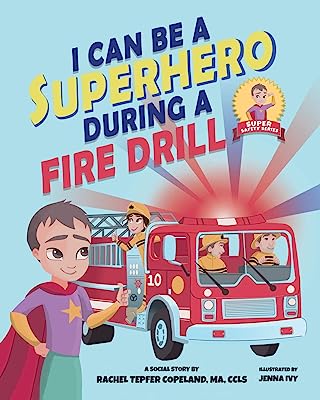 Book Cover I Can Be A Superhero During A Fire Drill (Super Safety Series)