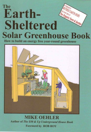 Book Cover The Earth Sheltered Solar Greenhouse Book