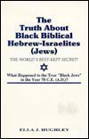Book Cover The Truth About Black Biblical Hebrew-Israelites (Jews: The Worlds Best Kept Secret)