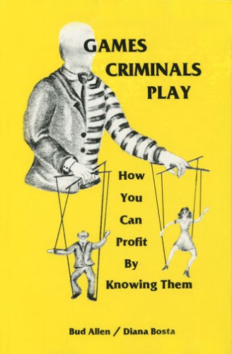 Book Cover Games Criminals Play: How You Can Profit by Knowing Them