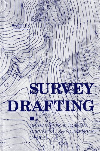 Book Cover Survey Drafting: Drafting Practices in Surveying & Engineering Offices