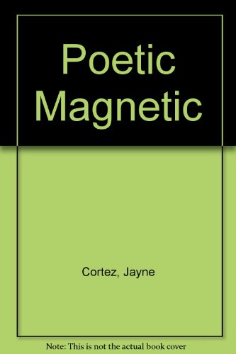 Poetic Magnetic