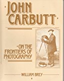 John Carbutt on the Frontiers of Photography