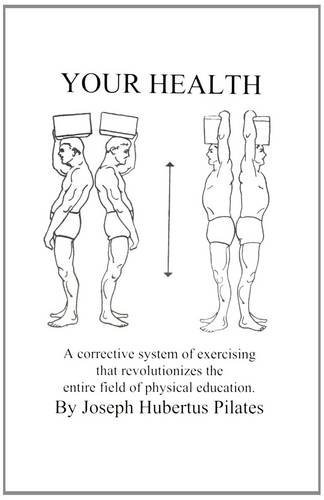 Book Cover Your Health: A Corrective System of Exercising that Revolutionizes the Entire Field of Physical Education