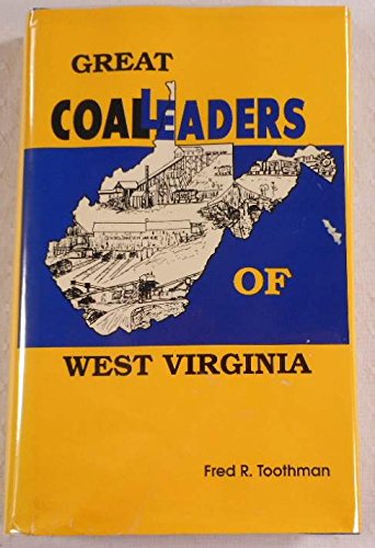 Great Coal Leaders of West Virginia