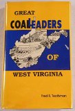 Great Coal Leaders of West Virginia