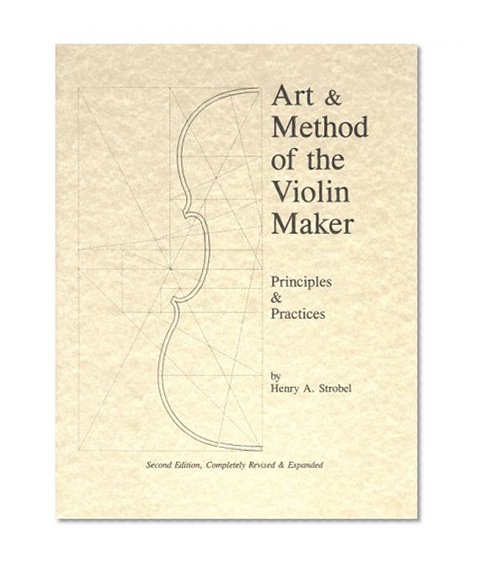 Book Cover Art & Method of the Violin Maker: Principles and Practices (Book Four of the Strobel Series for Violin Makers)