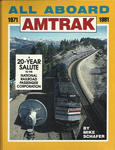 Book Cover All Aboard Amtrak: 1971-1991