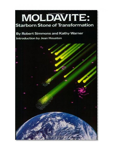 Book Cover Moldavite: Starborn Stone of Transformation
