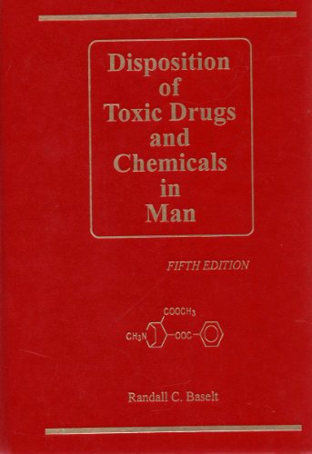 Disposition of Toxic Drugs & Chemicals in Man
