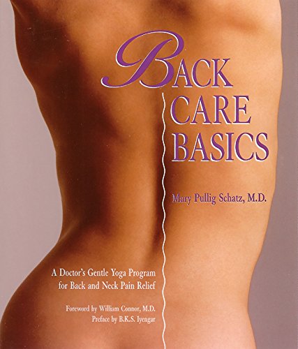 Book Cover Back Care Basics: A Doctor's Gentle Yoga Program for Back and Neck Pain Relief