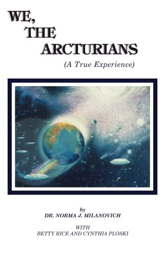 Book Cover We The Arcturians: A True Experience