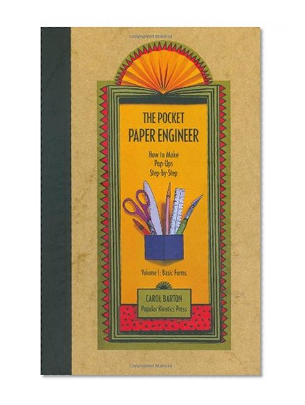 Book Cover The Pocket Paper Engineer, Volume I: Basic Forms: How to Make Pop-Ups Step-by-Step