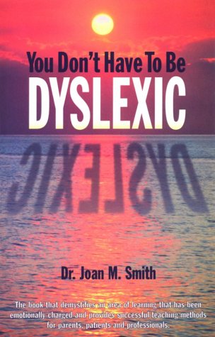 You Don't Have to Be Dyslexic