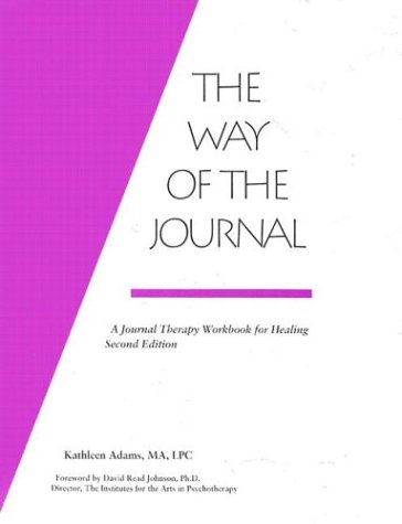Book Cover The Way of the Journal: A Journal Therapy Workbook for Healing
