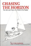 Chasing the Horizon: The Life and Times of a Modern Sea Gypsy