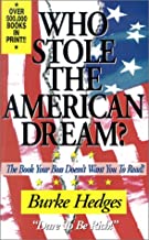 Book Cover Who Stole the American Dream: The Book Your Boss Doesn't Want You to Read