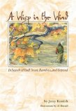 A Wisp in the Wind: In Search of Bull Trout, Bamboo, and Beyond