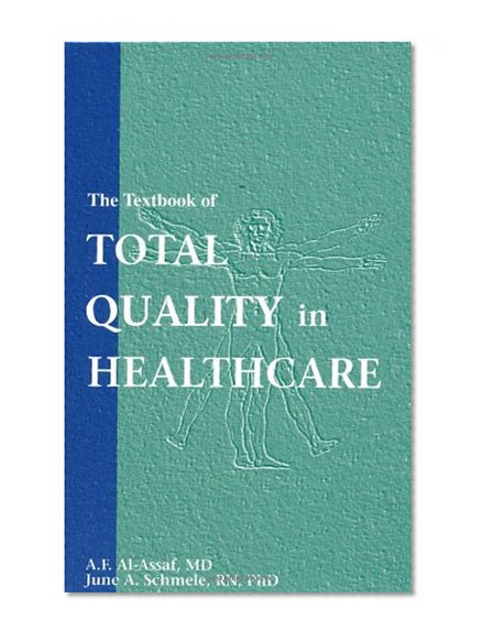 The Textbook of Total Quality in Healthcare