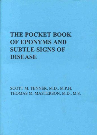 The Pocket Guide to Eponyms and Subtle Signs of Disease
