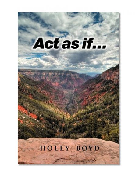 Act As If