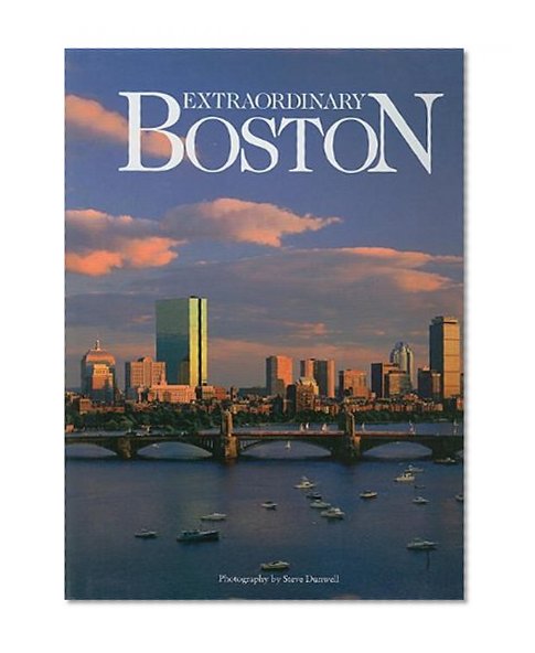 Extraordinary Boston: Revised 2013