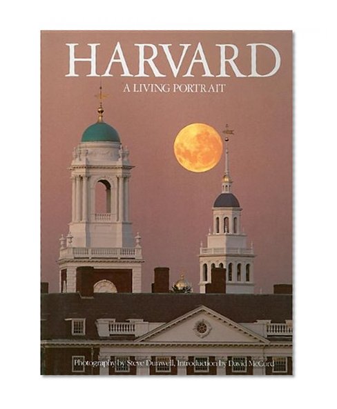 Harvard: A Living Portrait: Revised 2007