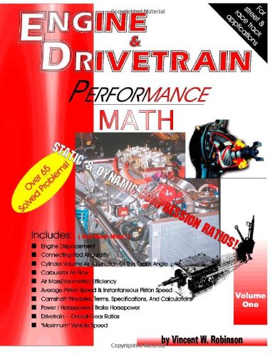 Engine & Drivetrain Performance Math (Volume one)