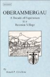 Oberammergau : A Decade of Experiences in a Bavarian Village