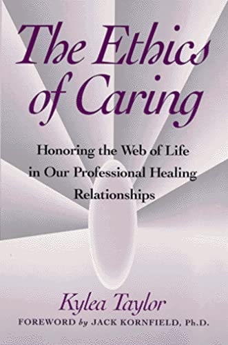 Book Cover The Ethics of Caring: Honoring the Web of Life in Our Professional Healing Relationships