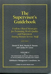Book Cover The Supervisor's Guidebook: Evidence-Based Strategies for Promoting Work Quality and Enjoyment among Human Service Staff