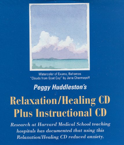 Book Cover Peggy Huddleston's Relaxation/Healing CD plus Instructional CD