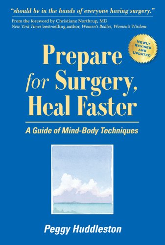 Book Cover Prepare for Surgery, Heal Faster: A Guide of Mind-Body Techniques