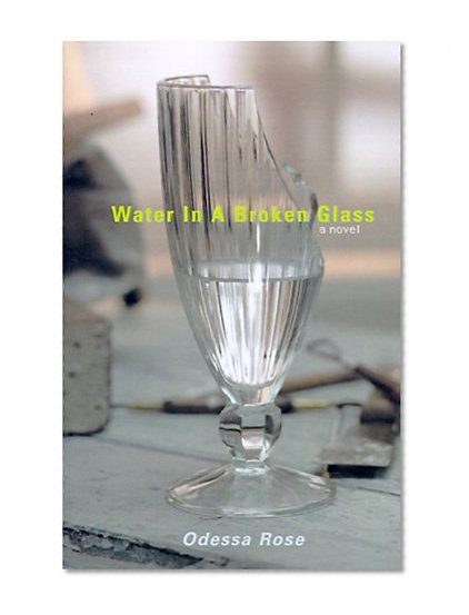 Water in a Broken Glass