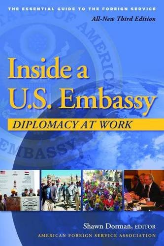 Book Cover Inside a U.S. Embassy: Diplomacy at Work, The Essential Guide to the Foreign Service