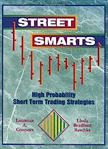 Book Cover Street Smarts: High Probability Short-Term Trading Strategies