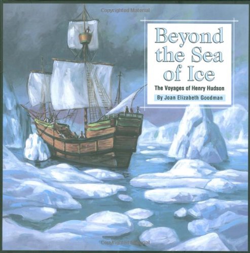 Book Cover Beyond the Sea of Ice: The Voyages of Henry Hudson (Great Explorers)