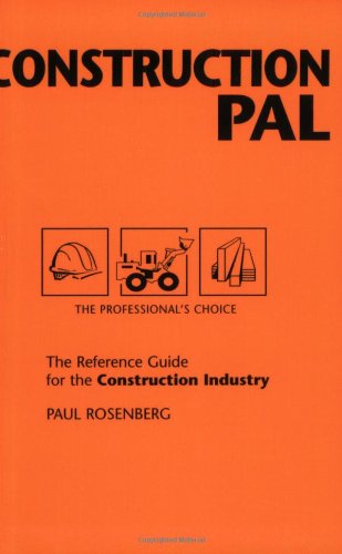 Construction Pal: The Reference Guide for the Construction Industry (Pal Pocket Reference Series)