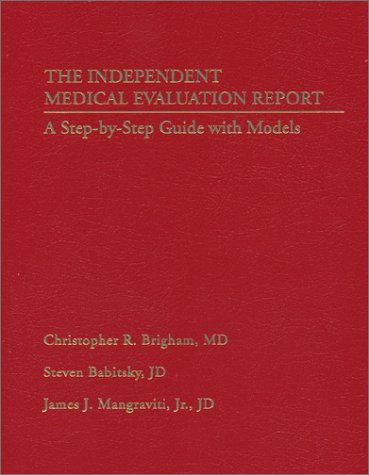 Independent Medical Evaluation Report : A Step-by-Step Guide with Models