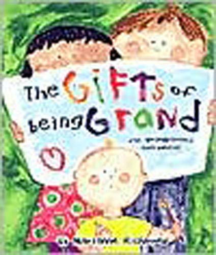 Book Cover The Gifts of Being Grand: For Grandparents Everywhere (Marianne Richmond)