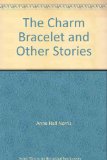 The Charm Bracelet and Other Stories